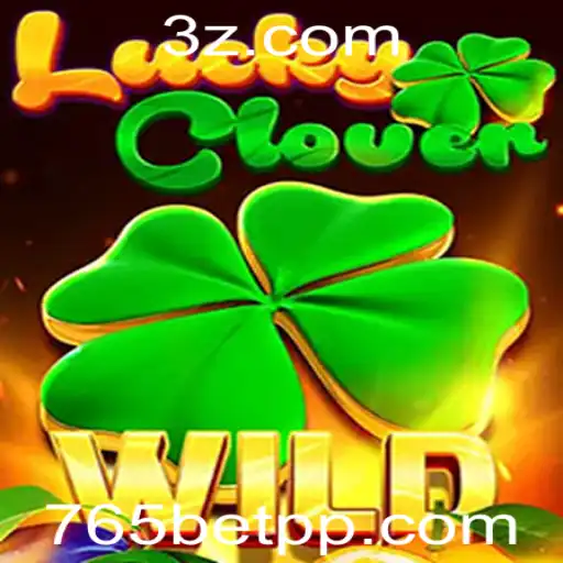 Descubra o Empolgante Mundo de LuckyClover com 765bet