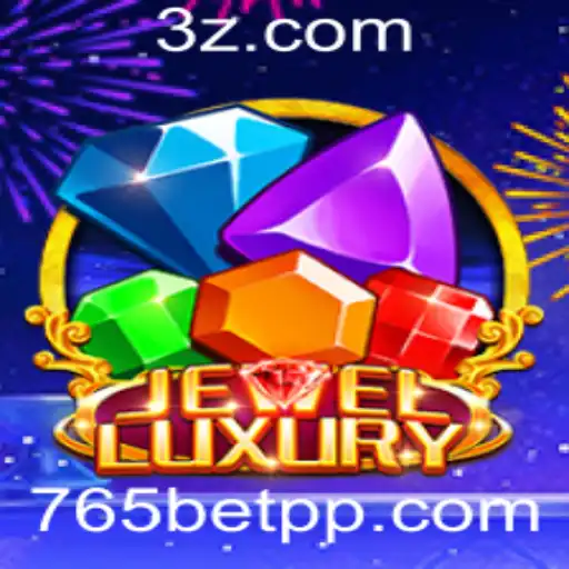 Explorando o Mundo Fascinante do JewelLuxury e a Tendência 765bet Baixar